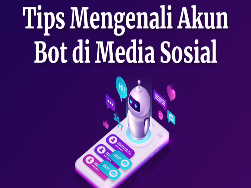 Cara Mengenali Akun Bot AI di Media Sosial dan Aplikasi Pesan